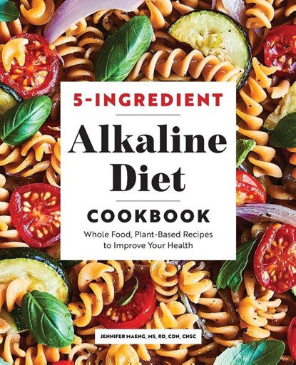 5-Ingredient Alkaline Diet Cookbook, Jennifer Maeng - Paperback - 9781647399603