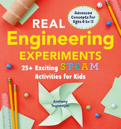 Real Engineering Experiments, Anthony Tegtmeyer - Paperback - 9781647399962