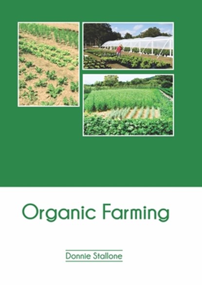 Organic Farming, Donnie Stallone - Gebonden - 9781647400644