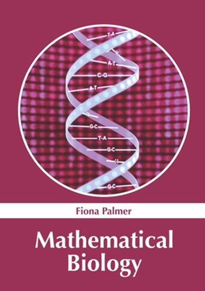 Mathematical Biology, Fiona Palmer - Gebonden - 9781647400996