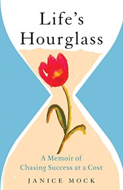 Life's Hourglass, Janice Mock - Paperback - 9781647420055