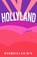 Hollyweird, LEAVY,  Patricia - Paperback - 9781647422967