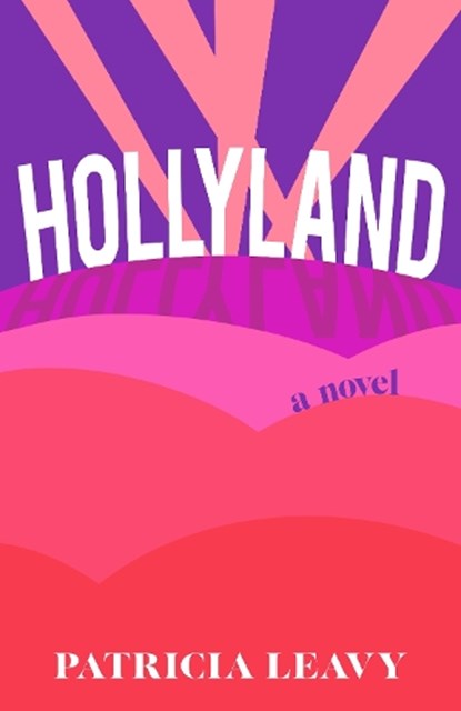 Hollyweird, LEAVY,  Patricia - Paperback - 9781647422967