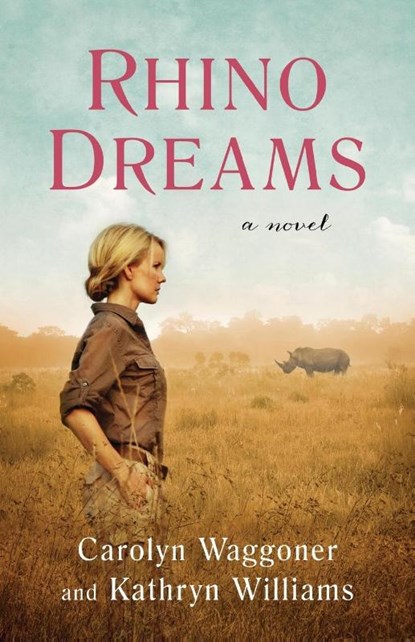 Rhino Dreams, Carolyn Waggoner ; Kathryn Williams - Paperback - 9781647423339