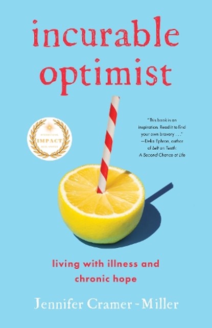 Incurable Optimist, Jennifer Cramer-Miller - Paperback - 9781647425272