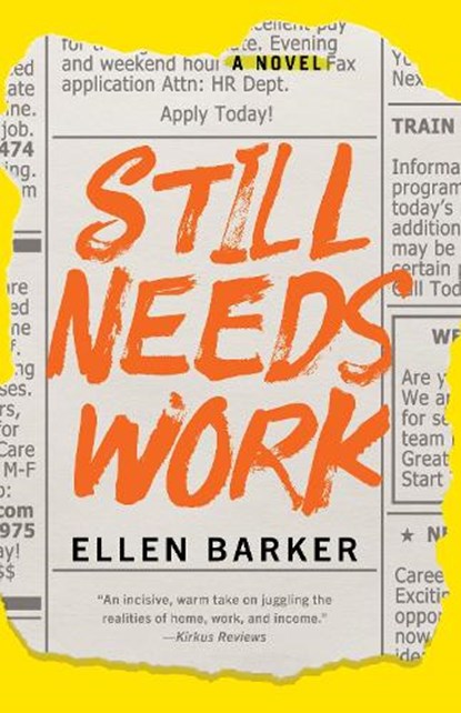 Still Needs Work, Ellen Barker - Paperback - 9781647426804