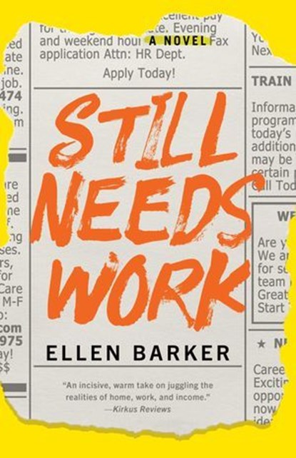 Still Needs Work, Ellen Barker - Ebook - 9781647426811