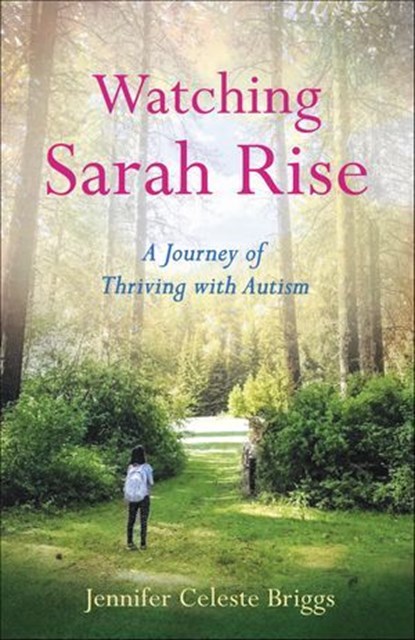 Watching Sarah Rise, Jennifer Celeste Briggs - Ebook - 9781647428259