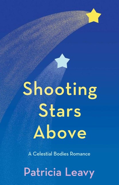 Shooting Stars Above, Patricia Leavy - Paperback - 9781647428549