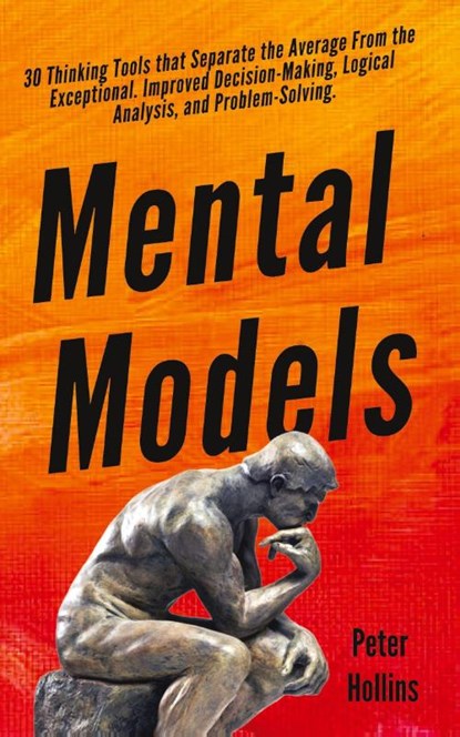 Mental Models, Peter Hollins - Paperback - 9781647430368