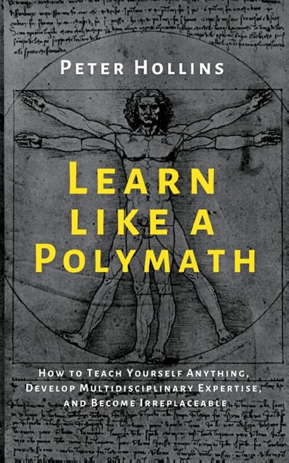 Learn Like a Polymath, Peter Hollins - Paperback - 9781647431969