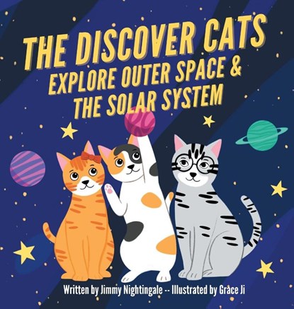 The Discover Cats Explore Outer Space & and Solar System, Charlotte Dane - Gebonden - 9781647432034