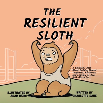 The Resilient Sloth, Charlotte Dane - Paperback - 9781647432089