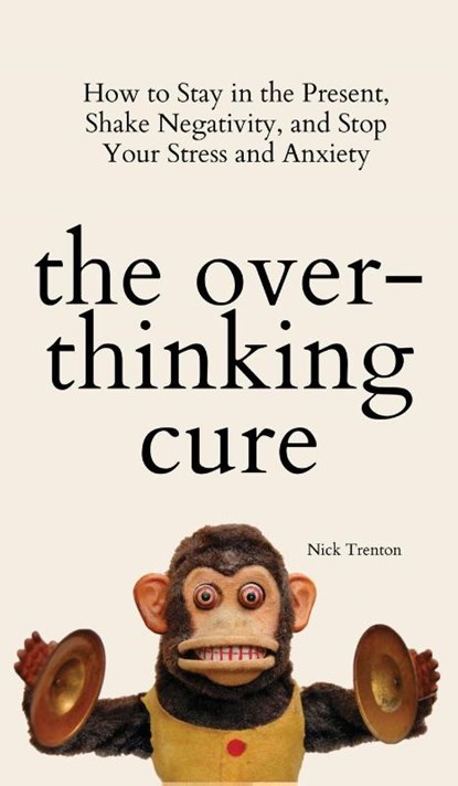 The Overthinking Cure, Nick Trenton - Gebonden - 9781647433734