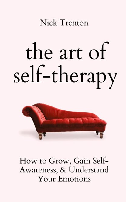 The Art of Self-Therapy, Nick Trenton - Paperback - 9781647434229