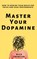 Master Your Dopamine, Nick Trenton - Paperback - 9781647434557