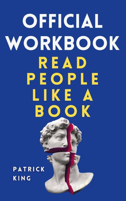 OFFICIAL WORKBOOK for Read People Like a Book, Patrick King - Paperback - 9781647434571