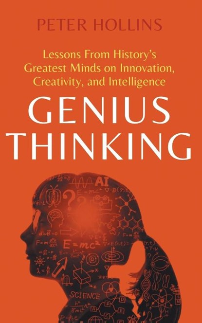 Genius Thinking, Peter Hollins - Paperback - 9781647435127