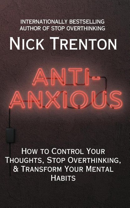 Anti-Anxious, Nick Trenton - Paperback - 9781647435134