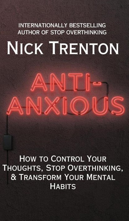 Anti-Anxious, Nick Trenton - Gebonden - 9781647435141