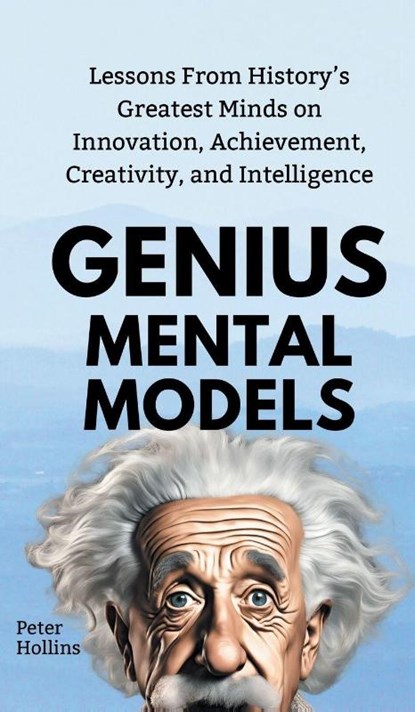 Genius Mental Models, Peter Hollins - Gebonden - 9781647435608