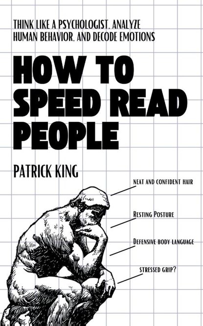 How to Speed Read People, Patrick King - Paperback - 9781647435752