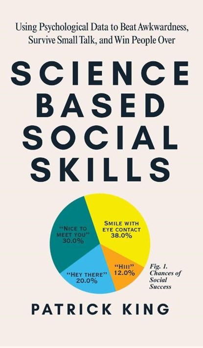 Science-Based Social Skills, Patrick King - Gebonden - 9781647435943