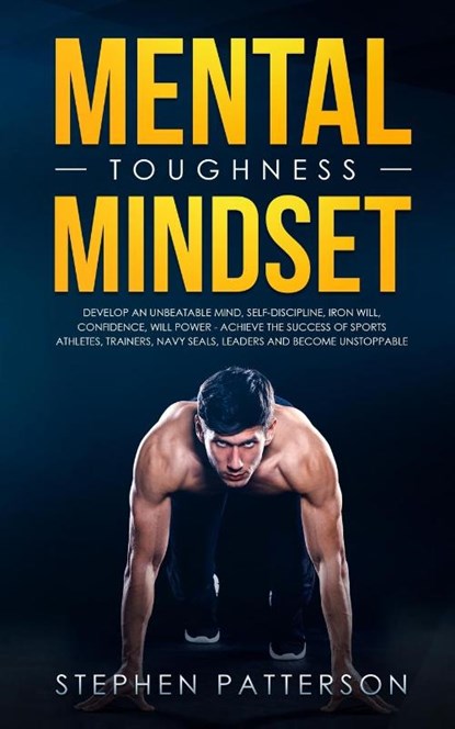 Mental Toughness Mindset, Stephen Patterson - Paperback - 9781647450076