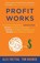 Profit Works, Alex Freytag ; Tom Bouwer - Paperback - 9781647464486