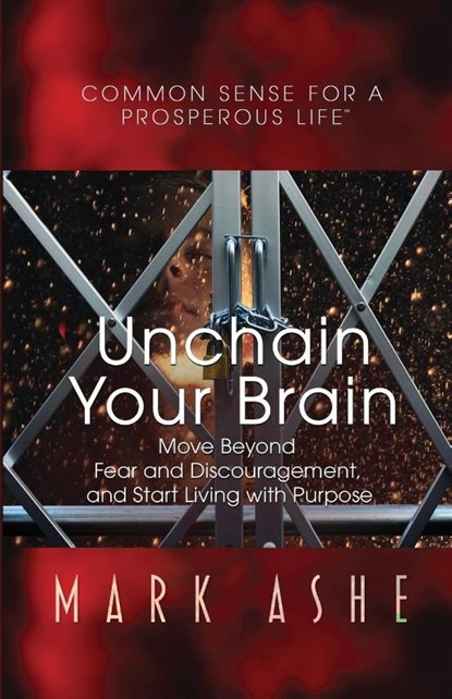 Unchain Your Brain, Mark Ashe - Paperback - 9781647466046
