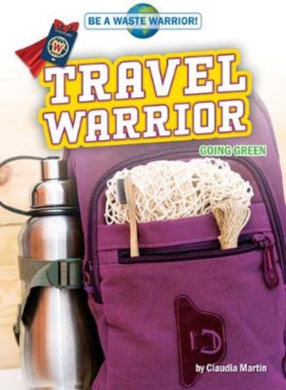 Travel Warrior: Going Green, MARTIN,  Claudia - Gebonden - 9781647476991
