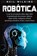 Robotica, Neil Wilkins - Gebonden - 9781647480592