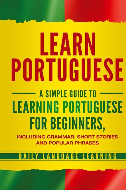 Learn Portuguese, Daily Language Learning - Gebonden - 9781647480769