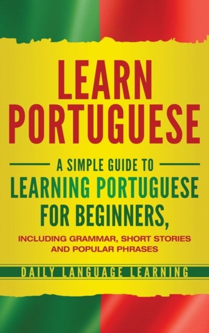Learn Portuguese, Daily Language Learning - Gebonden - 9781647480769