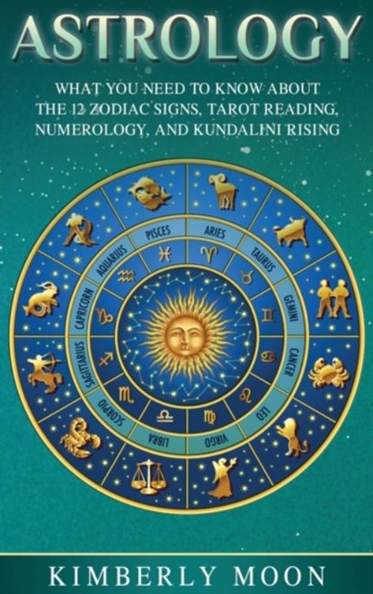 Astrology, Kimberly Moon - Gebonden - 9781647481384
