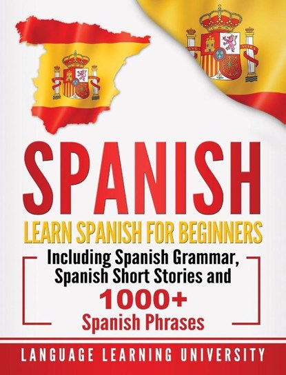 Spanish, Language Learning University - Gebonden - 9781647482015