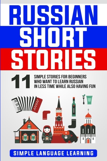 Russian Short Stories, Simple Language Learning - Paperback - 9781647482183