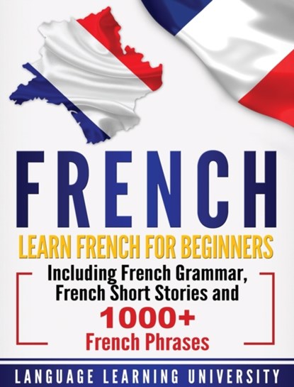 French, Language Learning University - Gebonden - 9781647482459