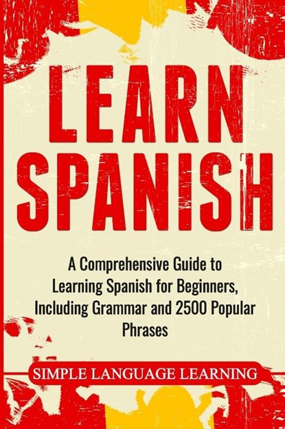 Learn Spanish, Simple Language Learning - Paperback - 9781647482657
