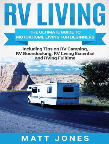 RV Living, Matt Jones - Gebonden - 9781647484743