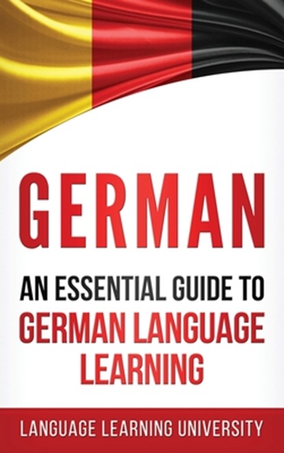 German, LEARNING UNIVERSITY,  Language - Gebonden - 9781647485580