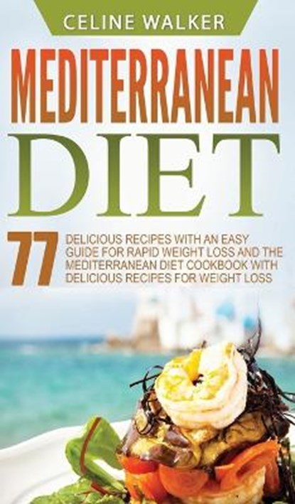 Mediterranean Diet, WALKER,  Celine - Gebonden - 9781647485771