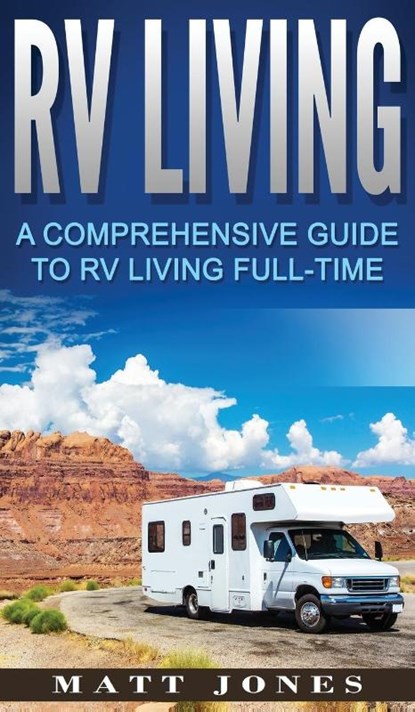 RV Living, Matt Jones - Gebonden - 9781647485917