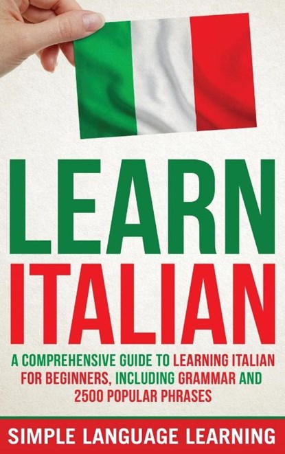 Learn Italian, Simple Language Learning - Gebonden - 9781647486310