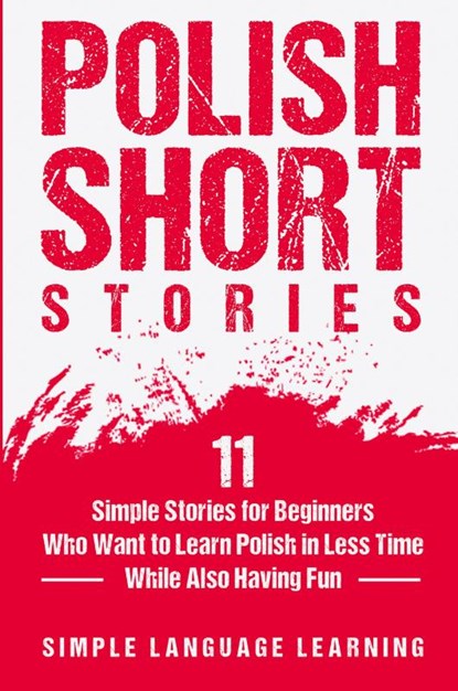 Polish Short Stories, Simple Language Learning - Paperback - 9781647486778