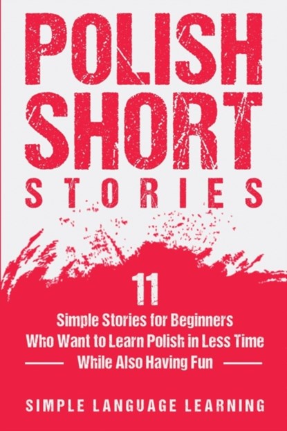 Polish Short Stories, Simple Language Learning - Paperback - 9781647486778