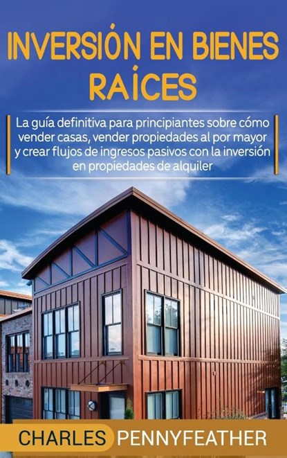 Inversion en bienes raices, Charles Pennyfeather - Gebonden - 9781647488147