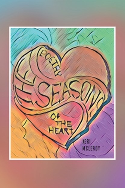 The Seasons, Keri M McLeroy - Paperback - 9781647490577