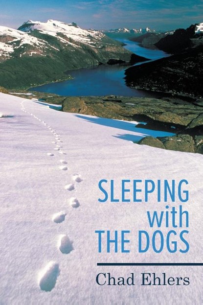 Sleeping with the dogs, Chad Ehlers - Paperback - 9781647496135