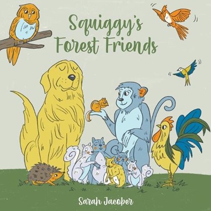 Squiggy's Forest Friends, Sarah V Jacober - Paperback - 9781647496500
